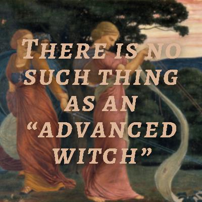 You'll Never Be an "Advanced Witch"