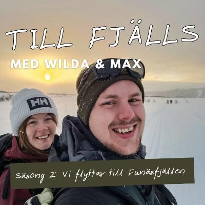 #1: Vi flyttar till Funäsfjällen