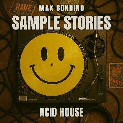 Sample Stories - Acid House