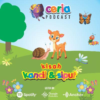 Fabel : Kisah Kancil & Siput Fabel : Kisah Kancil & Siput