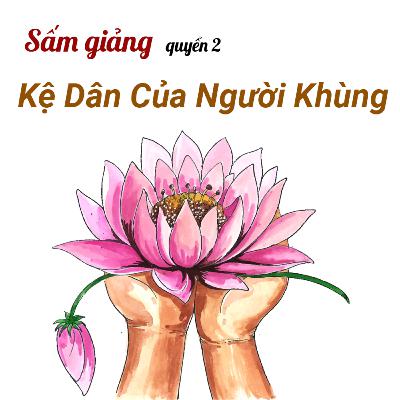 SẤM GIẢNG QUYỂN 2 - KỆ DÂN CỦA NGƯỜI KHÙNG