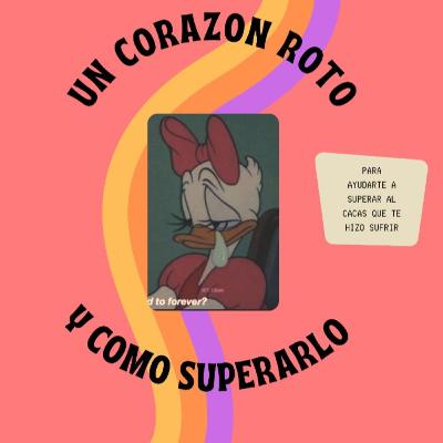 Un corazón roto presenta: las novelas