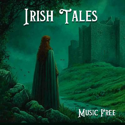 Irish Tales - Music Free Irish Tales - Music Free