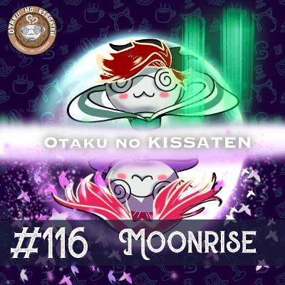 Otaku no Kissaten #116 — Moonrise: A Revolução Comunista na Lua