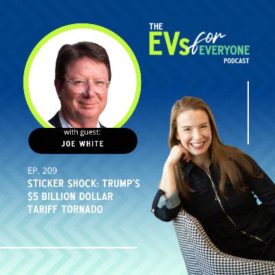 Ep. 209: Sticker Shock: Trump's $5 Billion Dollar Tariff Tornado