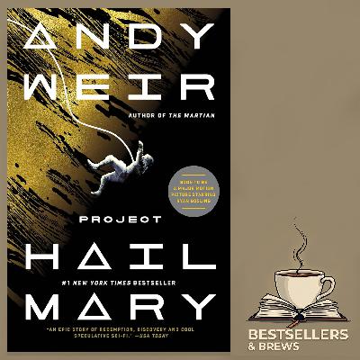 Project: Hail Mary - Andy Weir