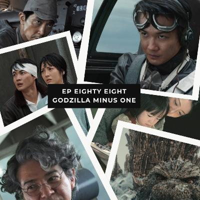 Ep 88 – Godzilla Minus One – PTSD, Guilt, and a Very Angry Lizard