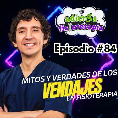 #84 Vendajes Mitos y Verdades / Ft. Julio Britez