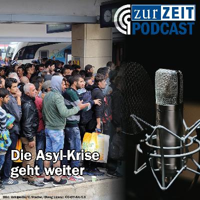Die Asyl-Krise geht weiter