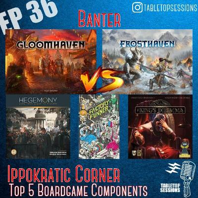 Ep 36- Gloomhaven VS Frosthaven