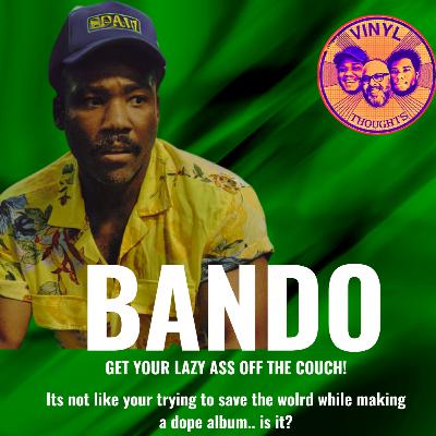 24. Live Reaction: Childish Gambino- Bando and the New World