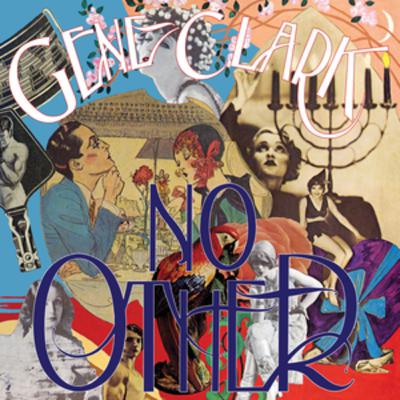 017: Gene Clark - No Other (1974)