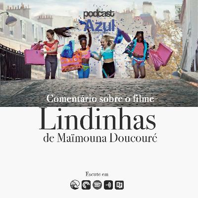 Comentário sobre o filme Lindinhas de Maïmouna Doucouré