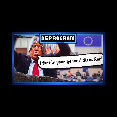 Trump to Europe: Drop Dead | DeProgram with Ted Rall and John Kiriakou