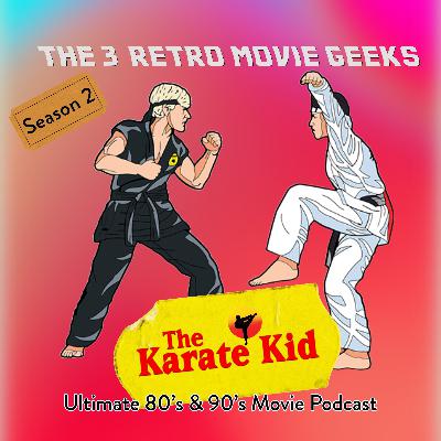 Episode 28: The Karate Kid (1984)