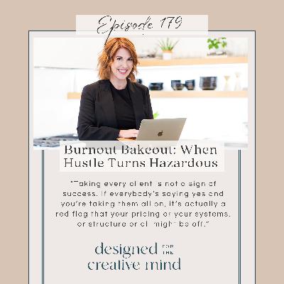 S4 Ep. 179 Burnout Bakeout: When Hustle Turns Hazardous