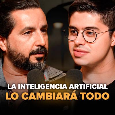 Experto en IA: Cómo Usar la Inteligencia Artificial para Hacerte Millonario | EP. #27