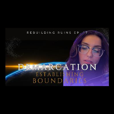 Demarcation: Establishing Boundaries Demarcation: Establishing Boundaries