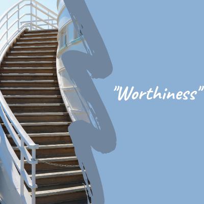 Worthiness