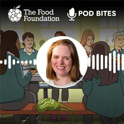 Pod Bites: Is school food up to scratch?
