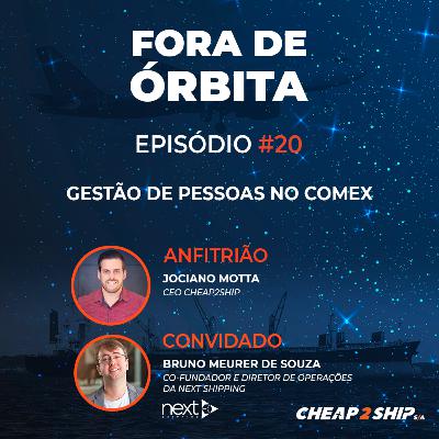 FORA DE ÓRBITA | EP 20 - Gestão de Pessoas no Comex com Bruno Meurer FORA DE ÓRBITA | EP 20 - Gestão de Pessoas no Comex com Bruno Meurer