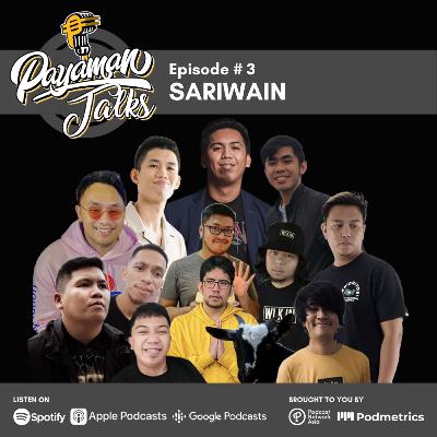 Ep. 3: SARIWAIN