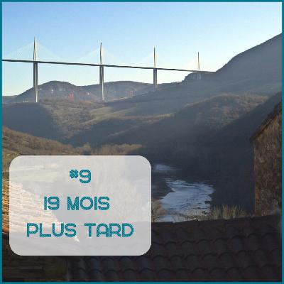 19 mois plus tard 19 mois plus tard