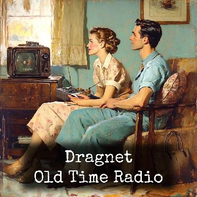 Dragnet - Big Honeymoon