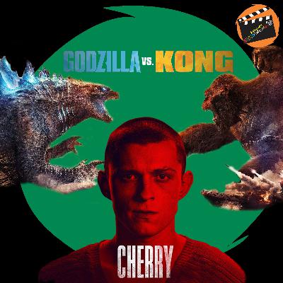 2x07 - Godzilla vs. Kong / Cherry - Estación Nerdolandia: El Podcast