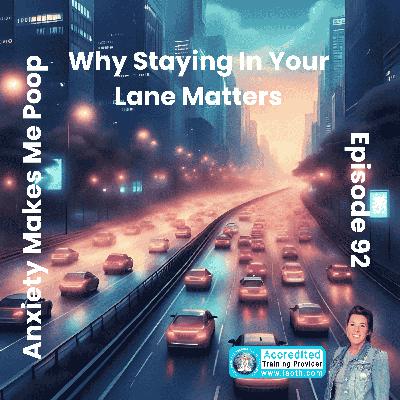 Why Staying in Your Lane Matters