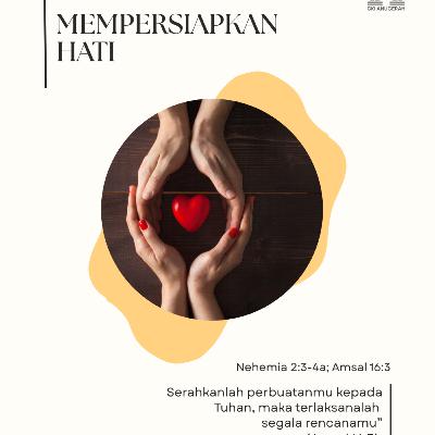 Mempersiapkan Hati | Renungan Harian GKI Anugerah | 13 Januari 2026
