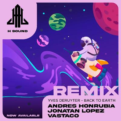 Yves Deruyter - Back To Earth 2025 (Andrés Honrubia, Jonatan López y Vastaco Techno Remix) Yves Deruyter - Back To Earth 2025 (Andrés Honrubia, Jonatan López y Vastaco Techno Remix)