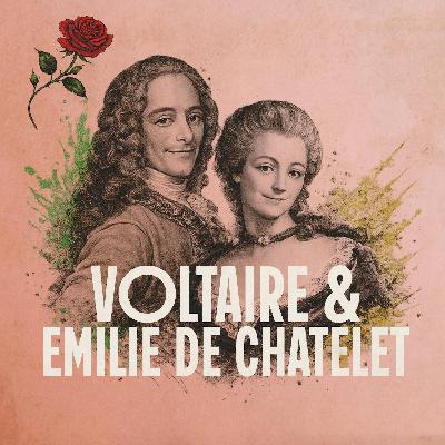 Voltaire og Émilie du Châtelet - Vitenskap og fransk lidenskap