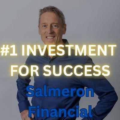 #1 Investment for Success | Rick Salmeron - Salmeron Financial