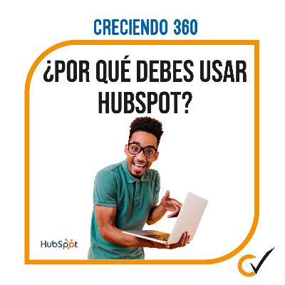 E31:¿Por qué usar HubSpot? E31:¿Por qué usar HubSpot?