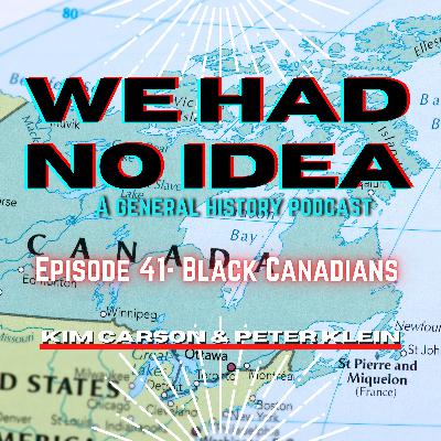 Episode 41: Black Canadians Episode 41: Black Canadians