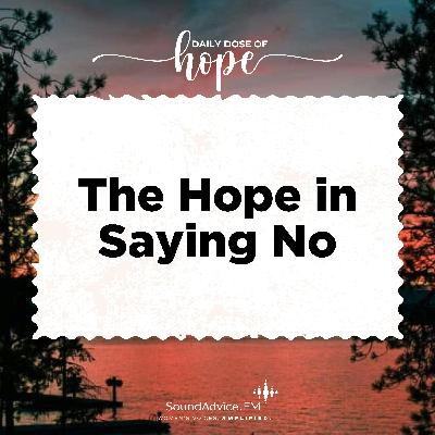 The Hope in Saying No EP 260