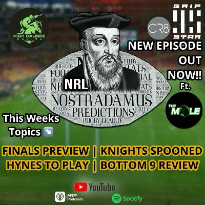 Weekly Podcast Episode ft. 'The Mole' : Finals Wk1 Preview Weekly Podcast Episode ft. 'The Mole' : Finals Wk1 Preview