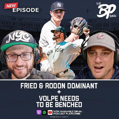 Rodon and Fried dominate // Volpe needs to be benched
