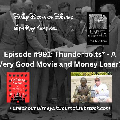 Episode #991: Thunderbolts* - A Very Good Movie and Money Loser?