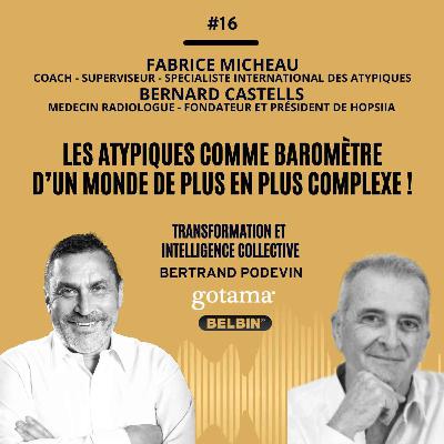 Les atypiques comme baromètre d'un monde de plus en plus complexe ! Les atypiques comme baromètre d'un monde de plus en plus complexe !