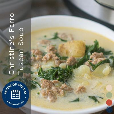 Farro Tuscan Soup with Christine Farro Tuscan Soup with Christine