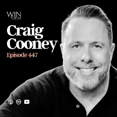 447: Navigating The 7 Stages of Life Transition. Craig Cooney Unpacks Hitting a Wall and The Other Side of Burnout No One Talks About