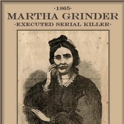 Pennsylvania Serial Killers: Martha Grinder