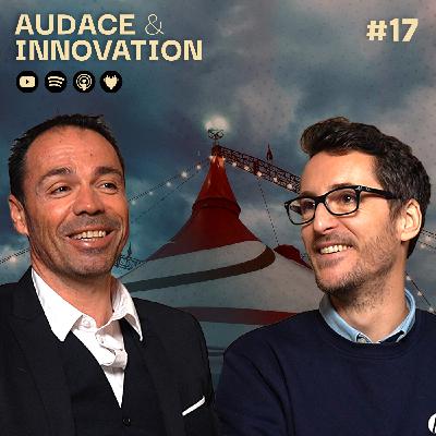 #17 Du cirque à l’entrepreneuriat - Vincent Giraudeaux - Fondateur d’Yseis