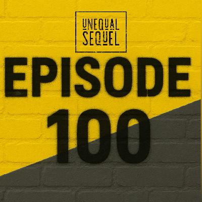 Unequal Sequel 100: Our Best, Worst & Dream Sequels (with Jack Chambers-Ward)