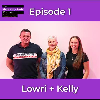 Families Recover Too #1 - Lowri + Kelly