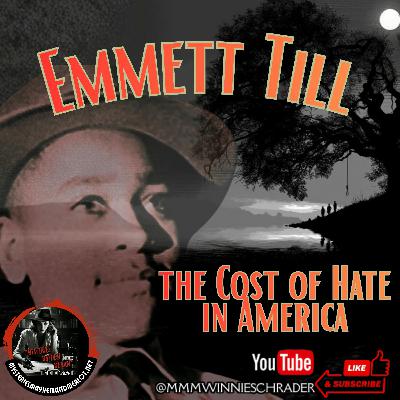 EMMETT TILL: The Cost of Hate in America - Mysteries, Mayhem & Merlot EMMETT TILL: The Cost of Hate in America - Mysteries, Mayhem & Merlot