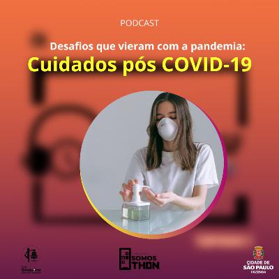 #18 - Cuidados pós-Covid