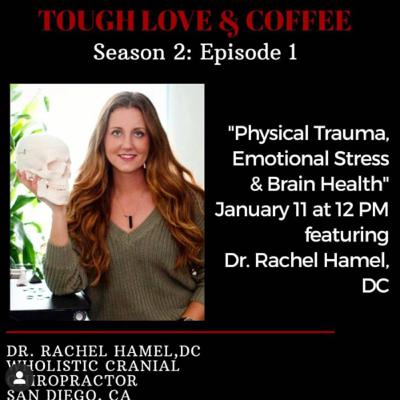 Season 2: Episode 1: Exploring Holistic Cranial Health With Dr. Rachel Hamel, DC